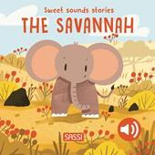 The savannah. Sweet sound stories