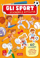 Gli sport. Stickers e attività