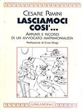 Lasciamoci così... Appunti e ricordi di un avvocato matrimonialista