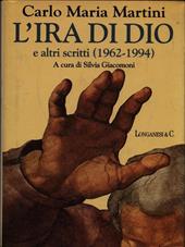 L' ira di Dio e altri scritti (1962-1994)