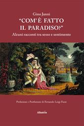 «Com'è fatto il paradiso?» Alcuni racconti tra sesso e sentimento