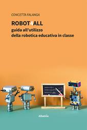 Robot4All: guida all’utilizzo della robotica educativa in classe