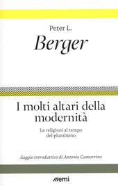 I molti altari della modernità. Le religioni al tempo del pluralismo