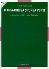 Maria-Chiesa Sponsa verbi e il pensiero di H. U. von Balthasar