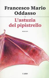 L' astuzia del pipistrello. Il capitano Petrone indaga