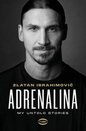 Adrenalina. My Untold Stories