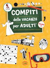 Compiti delle vacanze per adulti. Vol. 2