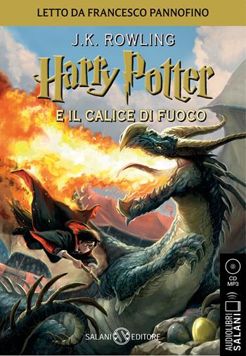 Harry Potter e il calice di fuoco letto da Francesco Pannofino. Audiolibro. CD Audio formato MP3 - J. K. Rowling - Libro Salani 2020, Audiolibri | Libraccio.it