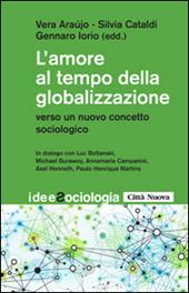 L' amore al tempo della globalizzazione. Verso un nuovo concetto sociologico