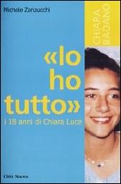 «Io ho tutto». I diciotto anni di Chiara Luce