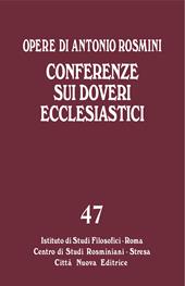 Opere. Vol. 47: Conferenze sui doveri ecclesiastici.