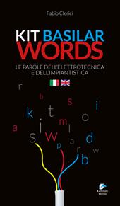 Kit basilar words. Le parole dell'elettrotecnica e dell'impiantistica