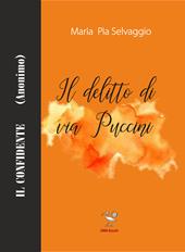 Il delitto di via Puccini. Il confidente (anonimo)