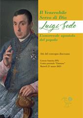 Il Venerabile servo di Dio: Luigi Sodo. L'amorevole apostolo del popolo.