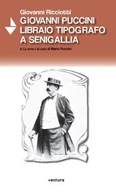 Giovanni Puccini libraio tipografo a Senigallia e «La terra è di tutti» di Mario Puccini