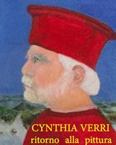 Cynthia Verri. Ritorno alla pittura. Ediz. multilingue