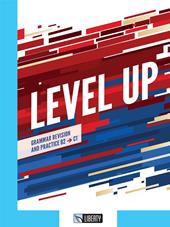 Level up. Grammar revision and practice. B2, C1. Con Contenuto digitale per accesso on line. Con Contenuto digitale per download