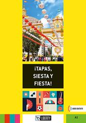 !tapas, siesta y fiesta! Con Audio