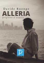 Alleria. Prigione d'ovatta