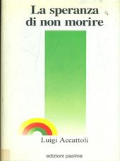 La speranza di non morire