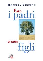 Fare i padri, essere figli