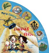 Campane a festa. È risorto Gesù! Ediz. illustrata