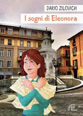 I sogni di Eleonora. Ediz. illustrata