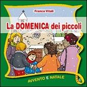 La domenica dei piccoli. Avvento Natale Anno C