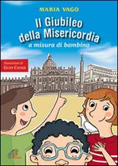 Il Giubileo della misericordia a misura di bambino