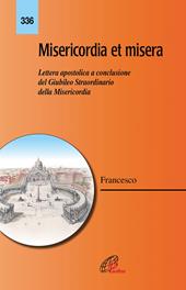 Misericordia et misera. Lettera apostolica a conclusione del Giubileo straordinario della misericordia