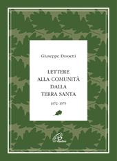 Lettere alla Comunità dalla Terra Santa. 1972-1975