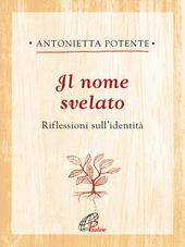 Il nome svelato. Riflessioni sull’identità