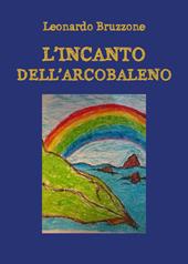 L' incanto dell'arcobaleno