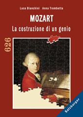 Mozart. La costruzione di un genio