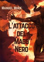 L' attacco del Mago Nero