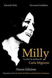 Milly. La vita e la carriera di Carla Mignone