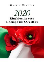 2020. Rinchiusi in casa al tempo del Covid-19