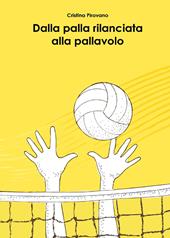 Dalla palla rilanciata alla pallavolo