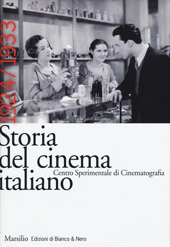 Storia del cinema italiano. Vol. 4: 1924-1933  - Libro Marsilio 2015, Edizioni di Bianco e Nero | Libraccio.it