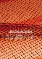 Lino Tagliapietra. Glasswork. Ediz. illustrata  - Libro Marsilio 2016, Grandi libri illustrati | Libraccio.it
