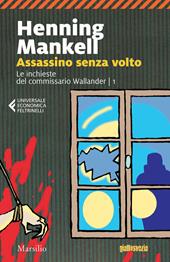 Assassino senza volto. Le inchieste del commissario Wallander. Vol. 1