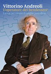 L' operatore del bendessere. La via per vivere il meglio possibile