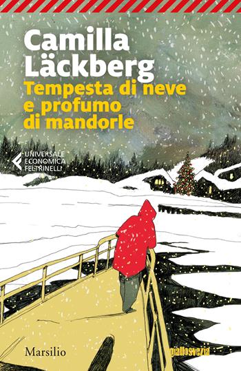 Tempesta di neve e profumo di mandorle - Camilla Läckberg - Libro Marsilio 2018, Universale economica Feltrinelli | Libraccio.it