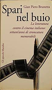 Spari nel buio. La letteratura contro il cinema italiano: settant'anni di stroncature memorabili