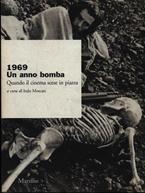 1969. Un anno bomba. Quando il cinema scese in piazza  - Libro Marsilio 1998, Ricerche | Libraccio.it