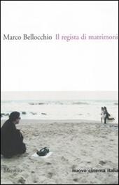 Il regista di matrimoni