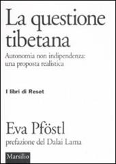 La questione tibetana. Autonomia non indipendenza: una proposta realista