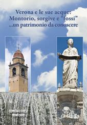 Verona e le sue acque: Montorio, sorgive e «fossi»... un patrimonio da conoscere