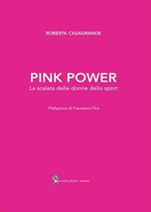 Pink power. La scalata delle donne dello sport
