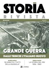 Storia Rivista (2018). Vol. 3: Grande guerra. Dalle trincee l'italiano nuovo.